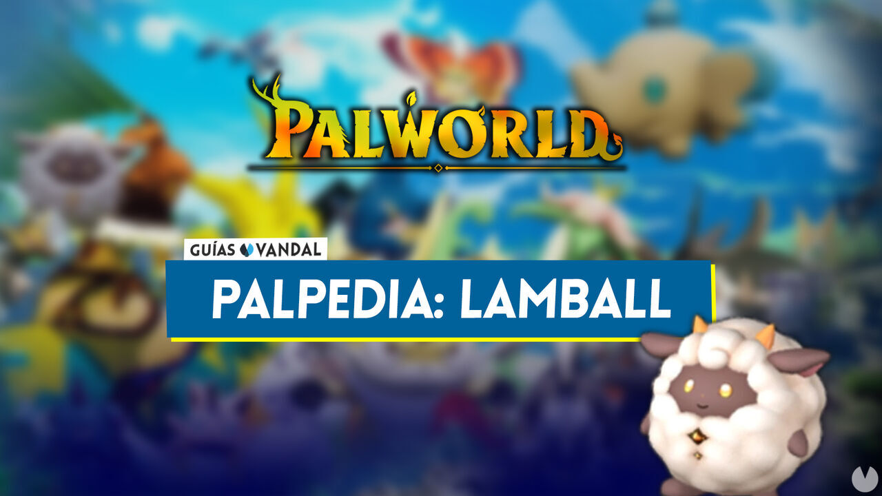Lamball en Palworld: Localizacin, cmo conseguirlo, habilidades, objetos y detalles - Palworld