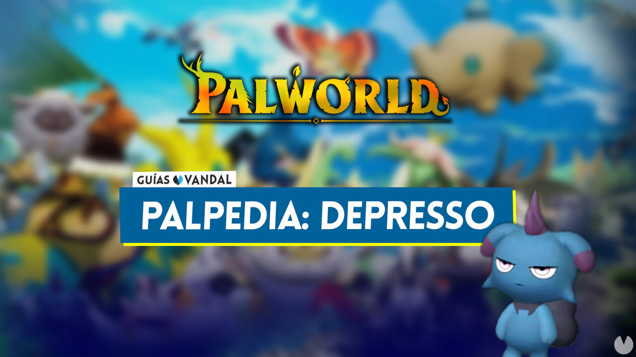 Depresso en Palworld: Localizacin, cmo conseguirlo, habilidades, objetos y detalles - Palworld