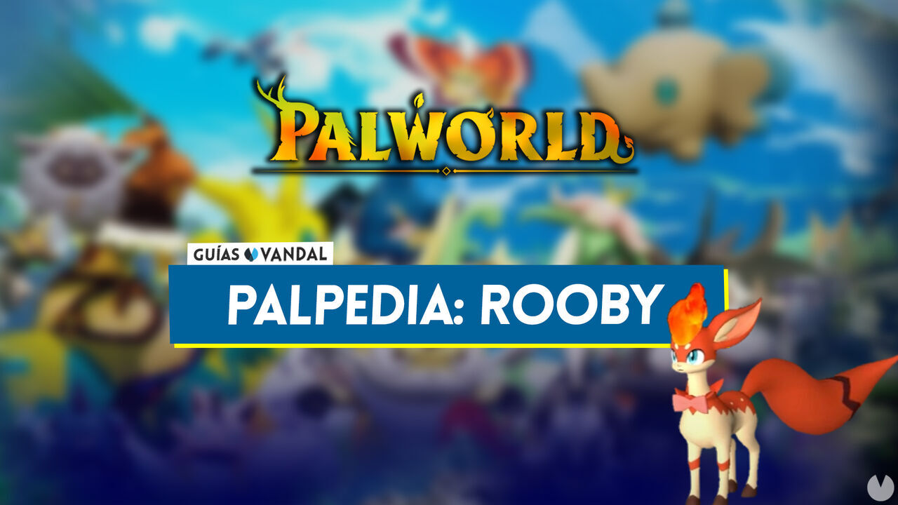 Rooby en Palworld: Localizacin, cmo conseguirlo, habilidades, objetos y detalles - Palworld