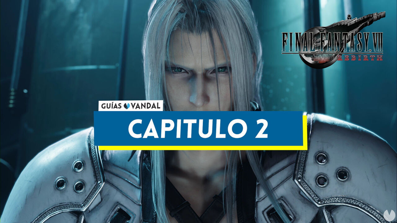 Captulo 2: Un mundo por descubrir al 100% en Final Fantasy VII Rebirth - Final Fantasy VII Rebirth