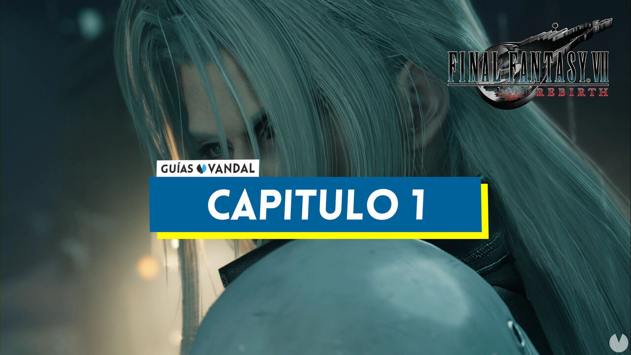 Captulo 1: Sefirot, el hroe al 100% en Final Fantasy VII Rebirth - Final Fantasy VII Rebirth