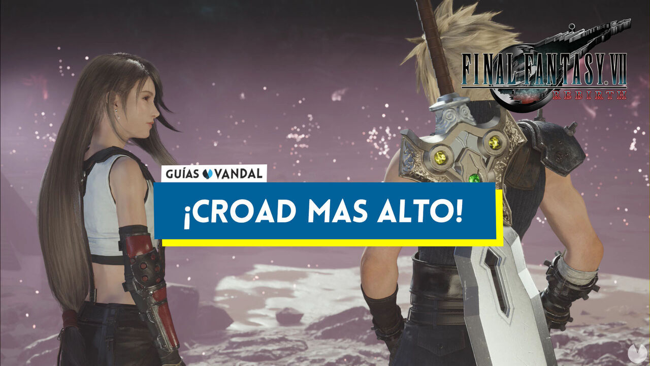 Croad ms alto! en Final Fantasy VII Rebirth: cmo completarla y recompensas - Final Fantasy VII Rebirth