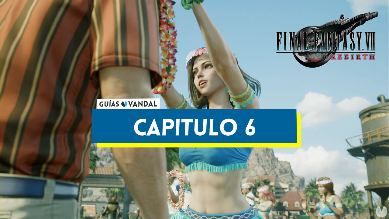 Captulo 6: Fugitivos en la playa al 100% en Final Fantasy VII Rebirth - Final Fantasy VII Rebirth