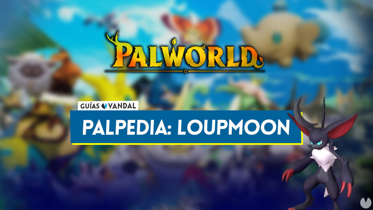Loupmoon en Palworld: Localizacin, cmo conseguirlo, habilidades, objetos y detalles - Palworld