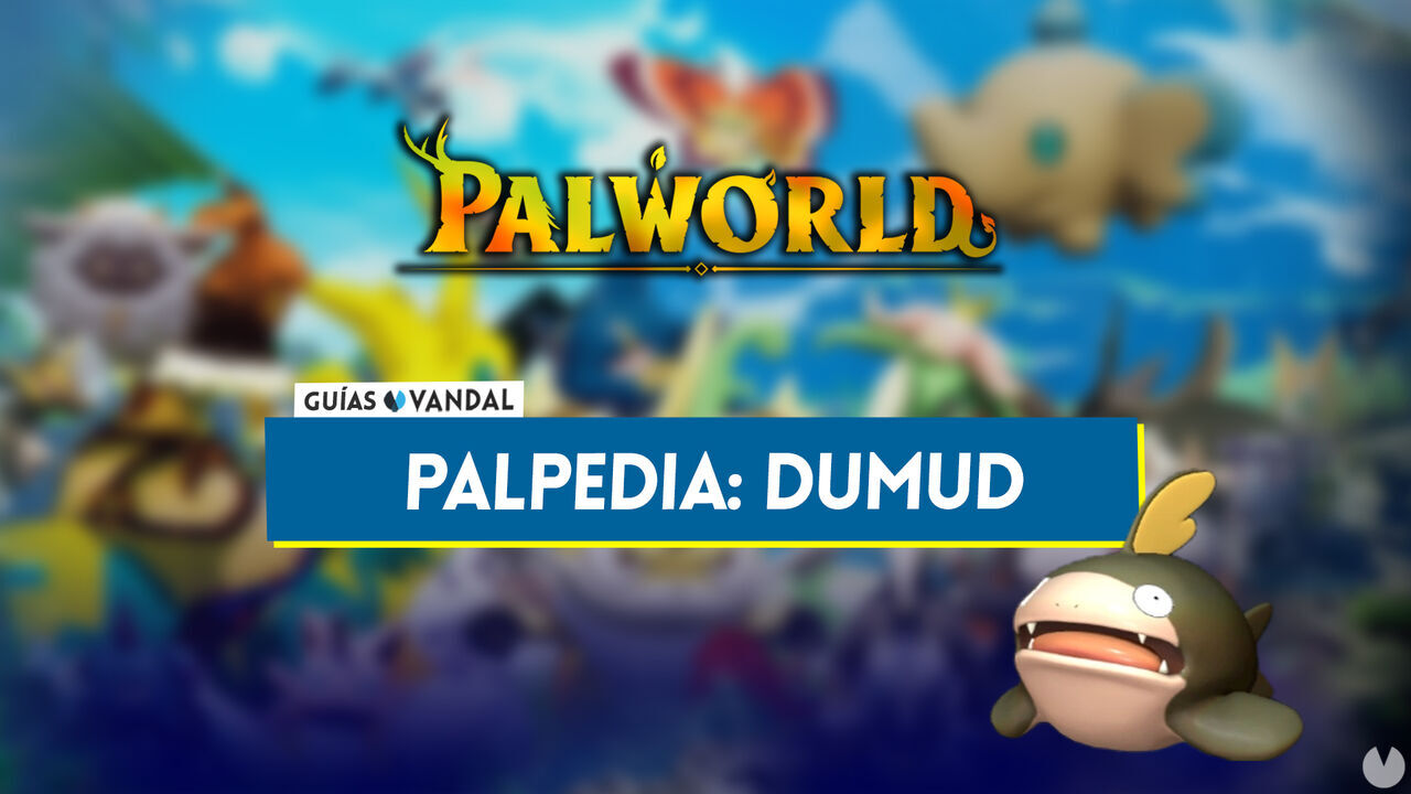 Dumud en Palworld: Localizacin, cmo conseguirlo, habilidades, objetos y detalles - Palworld