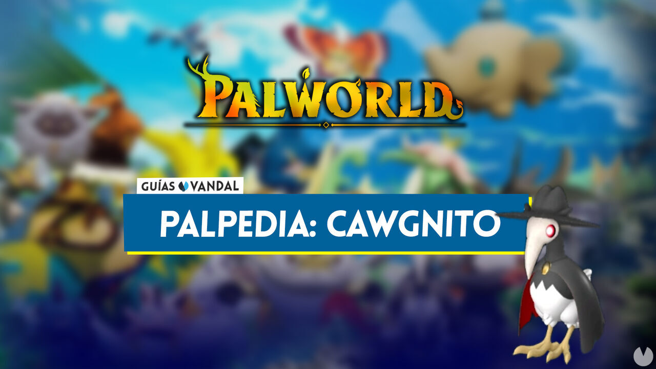 Cawgnito en Palworld: Localizacin, cmo conseguirlo, habilidades, objetos y detalles - Palworld