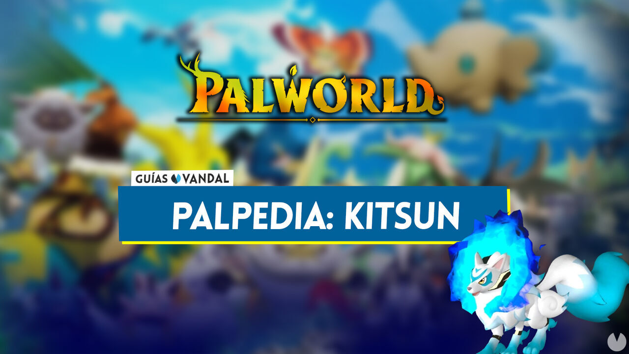Kitsun en Palworld: Localizacin, cmo conseguirlo, habilidades, objetos y detalles - Palworld