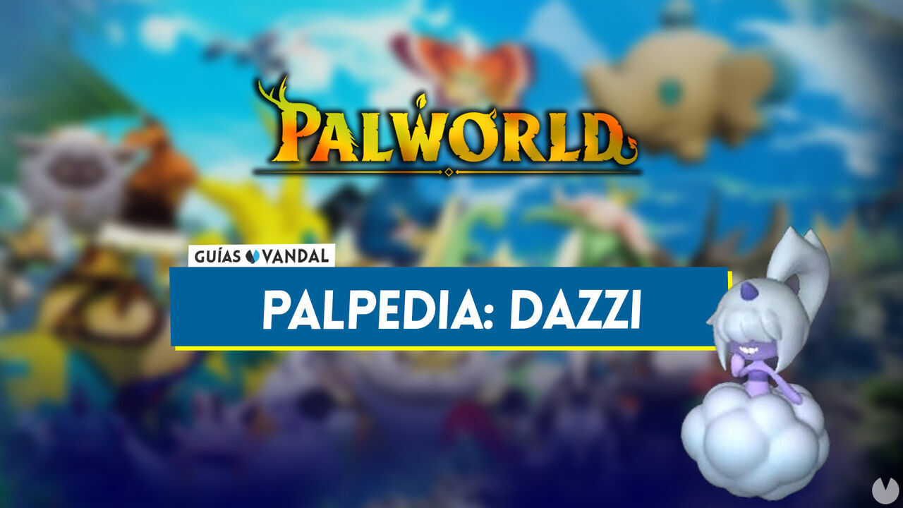 Dazzi en Palworld: Localizacin, cmo conseguirlo, habilidades, objetos y detalles - Palworld