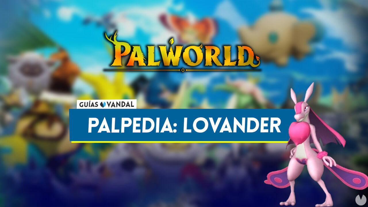 Lovander en Palworld: Localizacin, cmo conseguirlo, habilidades, objetos y detalles - Palworld