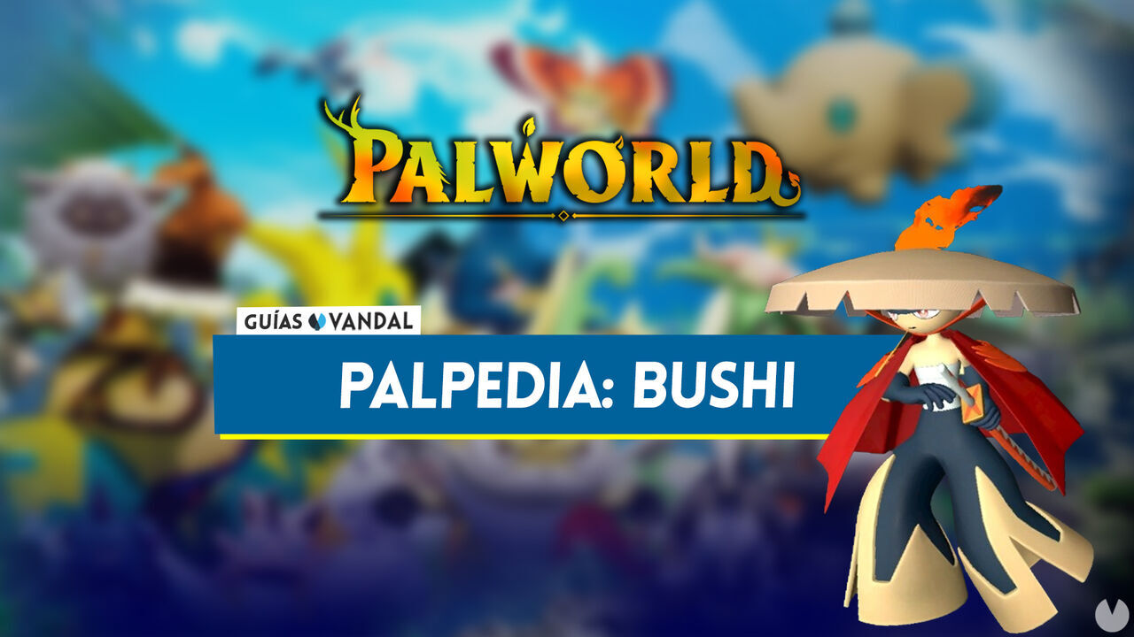 Bushi en Palworld: Localizacin, cmo conseguirlo, habilidades, objetos y detalles - Palworld