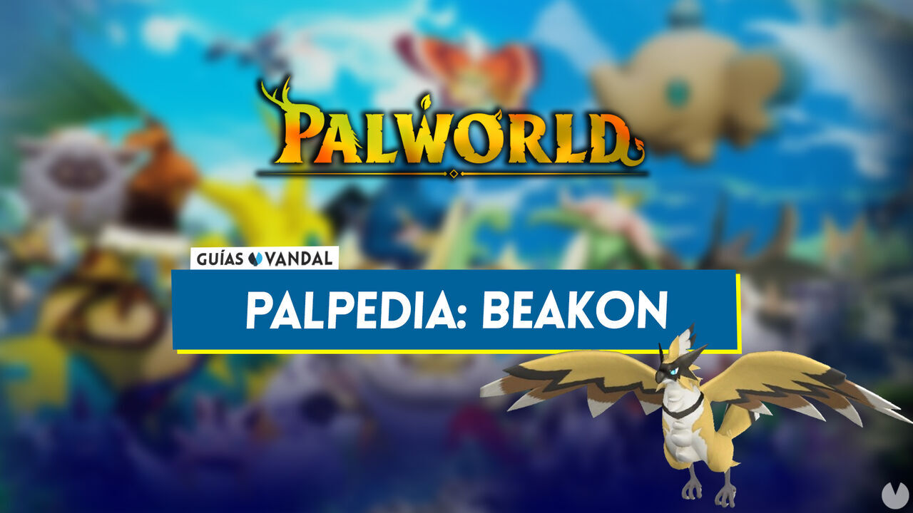 Beakon en Palworld: Localizacin, cmo conseguirlo, habilidades, objetos y detalles - Palworld