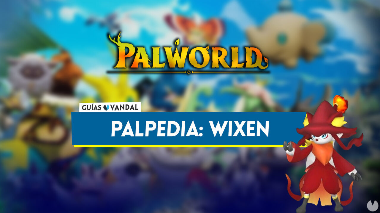 Wixen en Palworld: Localizacin, cmo conseguirlo, habilidades, objetos y detalles - Palworld