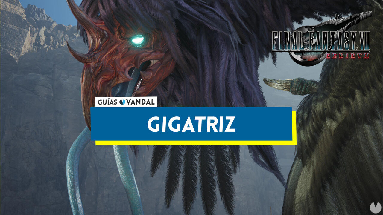 Gigatriz en Final Fantasy VII Rebirth y cmo derrotarle - Final Fantasy VII Rebirth
