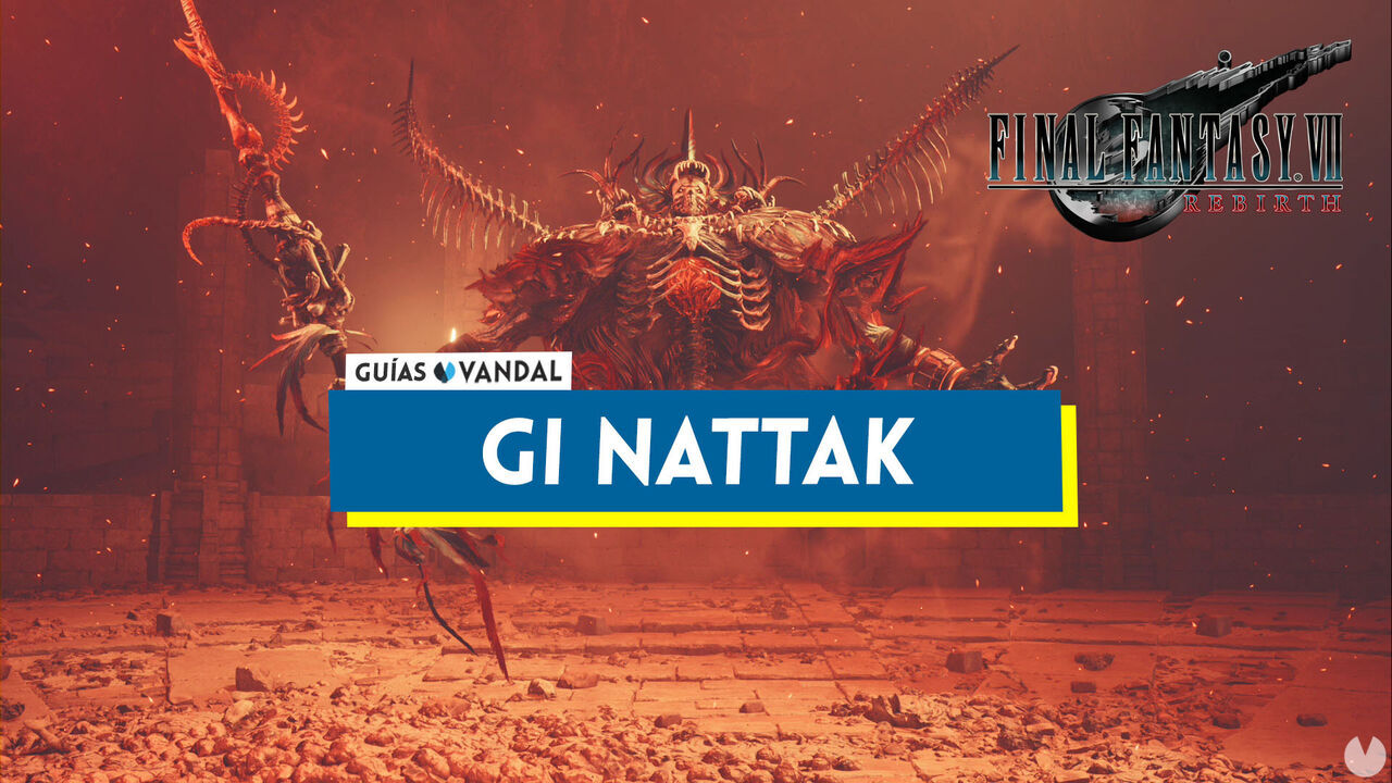 Gi Nattak en Final Fantasy VII Rebirth y cmo derrotarle - Final Fantasy VII Rebirth