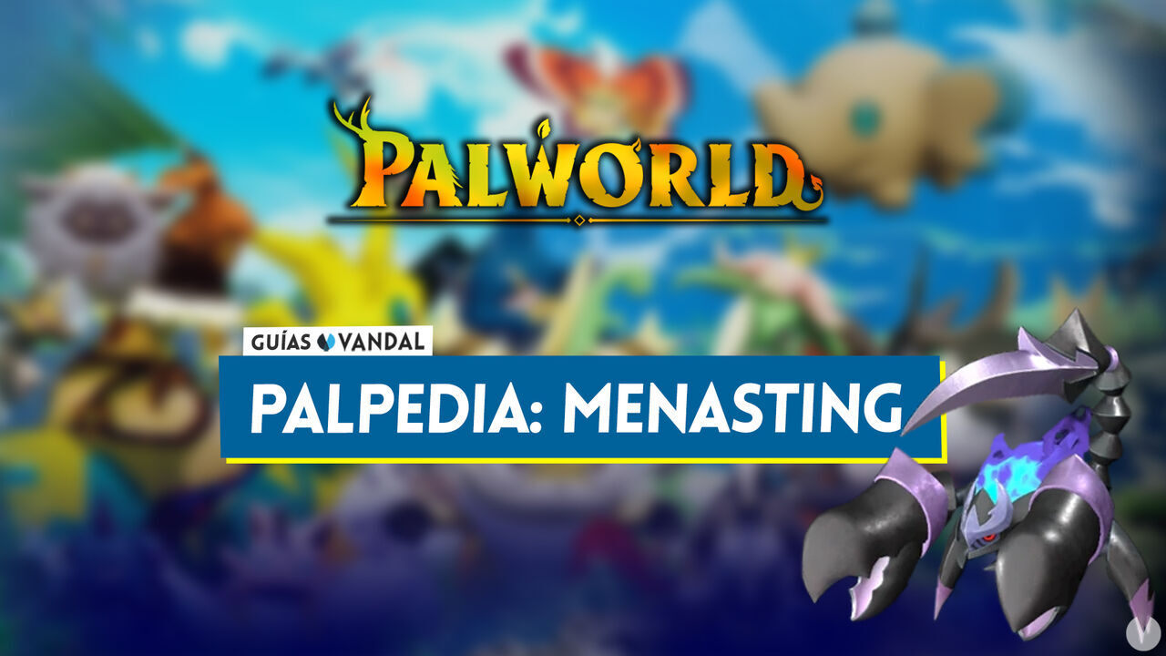 Menasting en Palworld: Localizacin, cmo conseguirlo, habilidades, objetos y detalles - Palworld