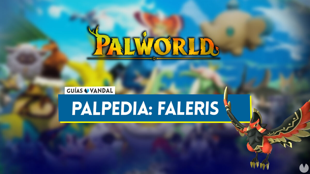 Faleris en Palworld: Localizacin, cmo conseguirlo, habilidades, objetos y detalles - Palworld