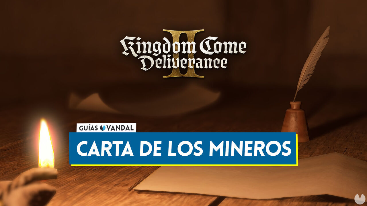 Kingdom Come Deliverance 2: Qu deberas hacer con la carta de los mineros? - Kingdom Come: Deliverance II