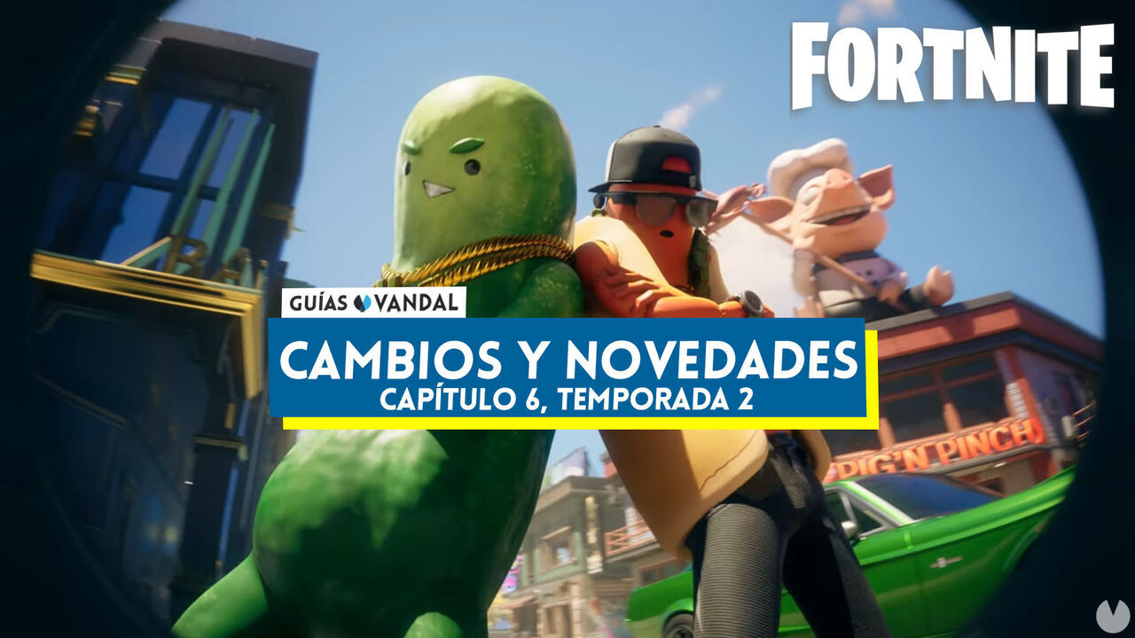 Fortnite Battle Royale - Captulo 6, Temporada 2: cambios y novedades - Fortnite Battle Royale