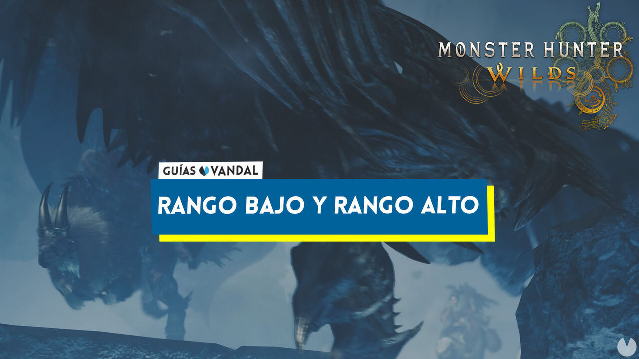 Monster Hunter Wilds: diferencias entre rango bajo y rango alto - Monster Hunter Wilds