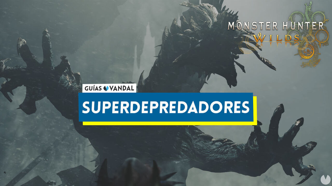 Monster Hunter Wilds: Superdepredadores y cmo darles caza - Monster Hunter Wilds