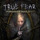 True Fear: Forsaken Souls - Part 3