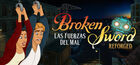Portada Broken Sword - Las Fuerzas del Mal: Reforged