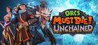 Portada Orcs Must Die! Unchained