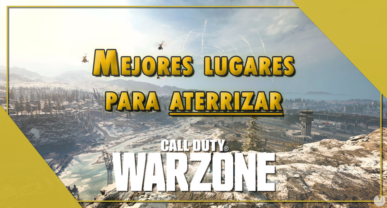 COD Warzone: Cules son los mejores lugares para aterrizar y consejos - Call of Duty: Warzone