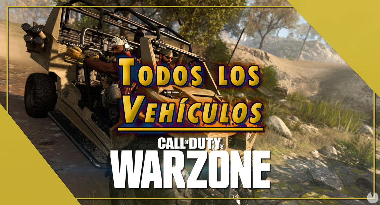 COD Warzone: Todos los vehculos disponibles y consejos para usarlos - Call of Duty: Warzone