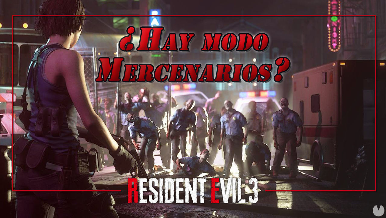 Resident Evil 3 Remake: Tiene modo Mercenarios? - Resident Evil 3 Remake