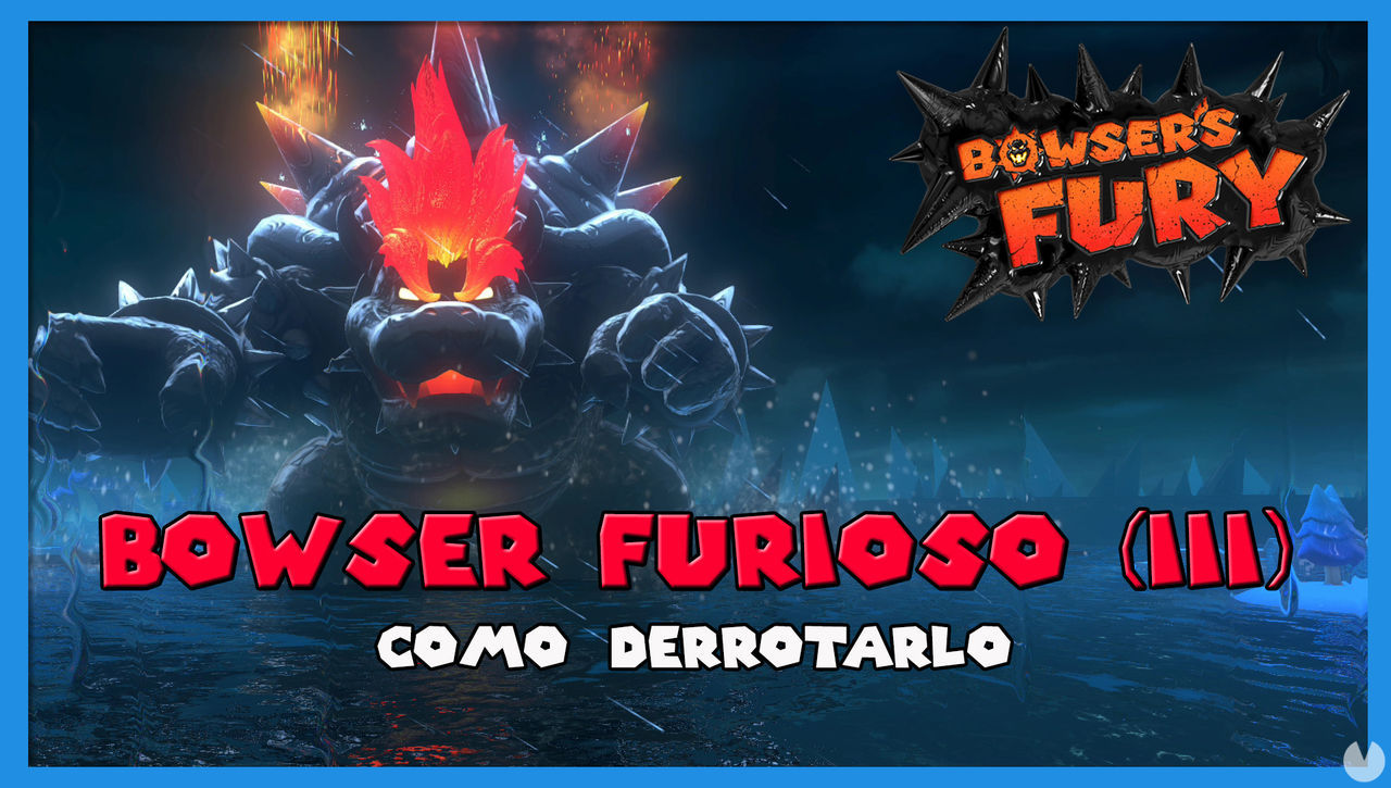 Cmo derrotar a Bowser Furioso (III) en Bowser's Fury - Super Mario 3D World + Bowser's Fury