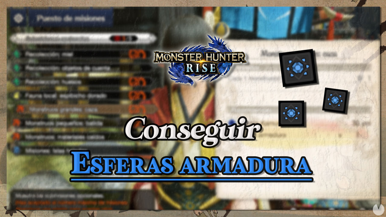Monster Hunter Rise: Cmo conseguir Esferas de armadura rpidamente - Monster Hunter Rise