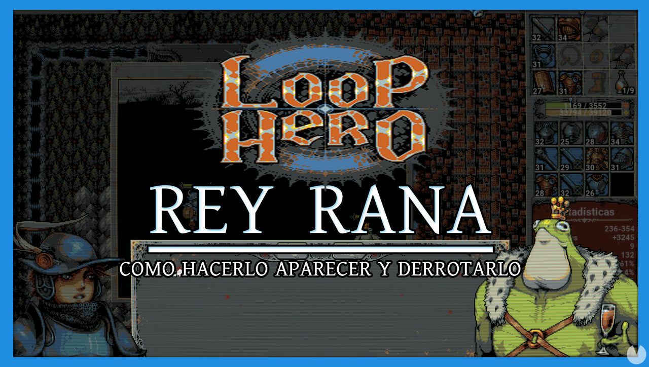 Loop Hero: Rey Rana - Cmo hacerlo aparecer y derrotarlo - Loop Hero