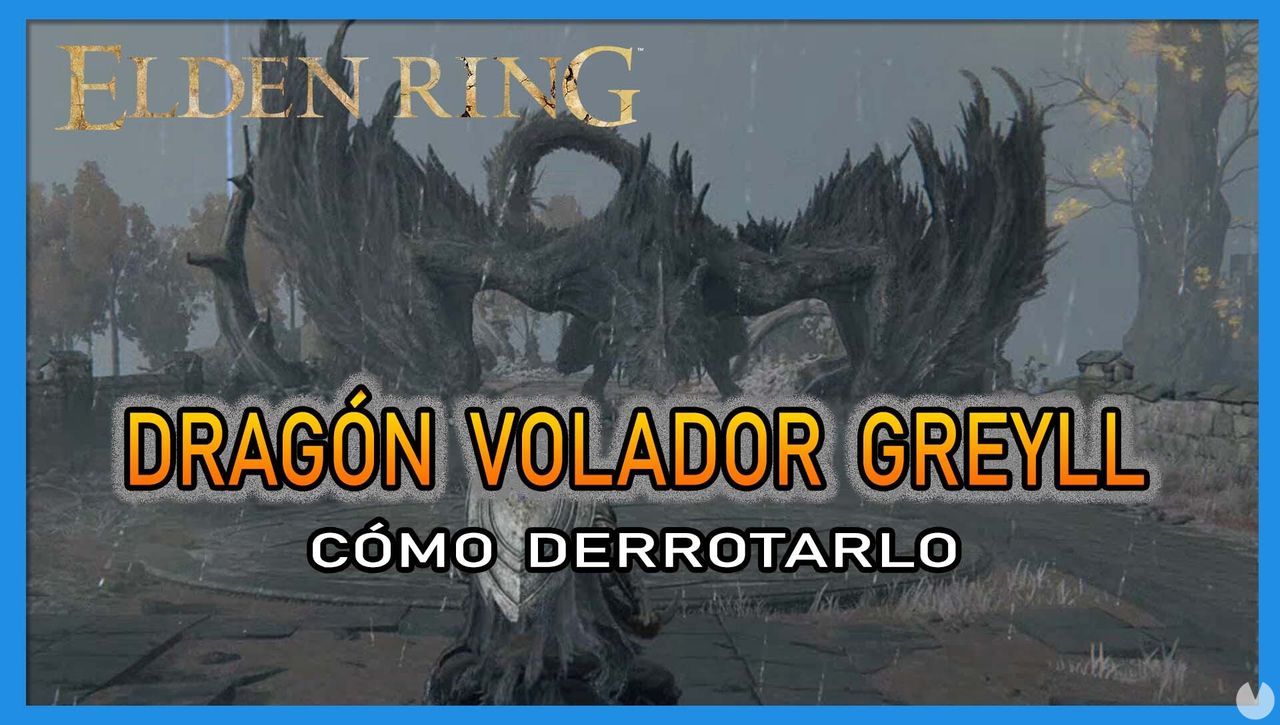 Dragn volador Greyll en Elden Ring: Cmo derrotarlo y recompensas - Elden Ring