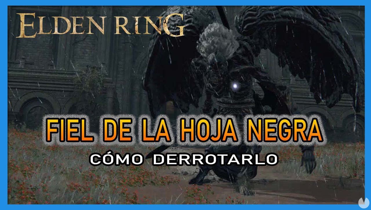 Fiel de la Hoja Negra en Elden Ring: Cmo derrotarlo y recompensas - Elden Ring