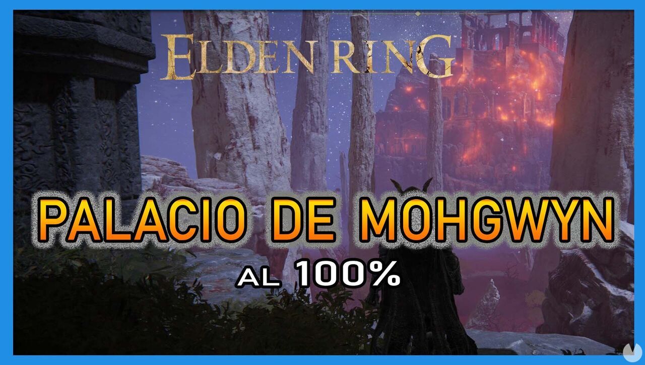 Palacio de Mohgwyn en Elden Ring al 100% y mapa - Elden Ring