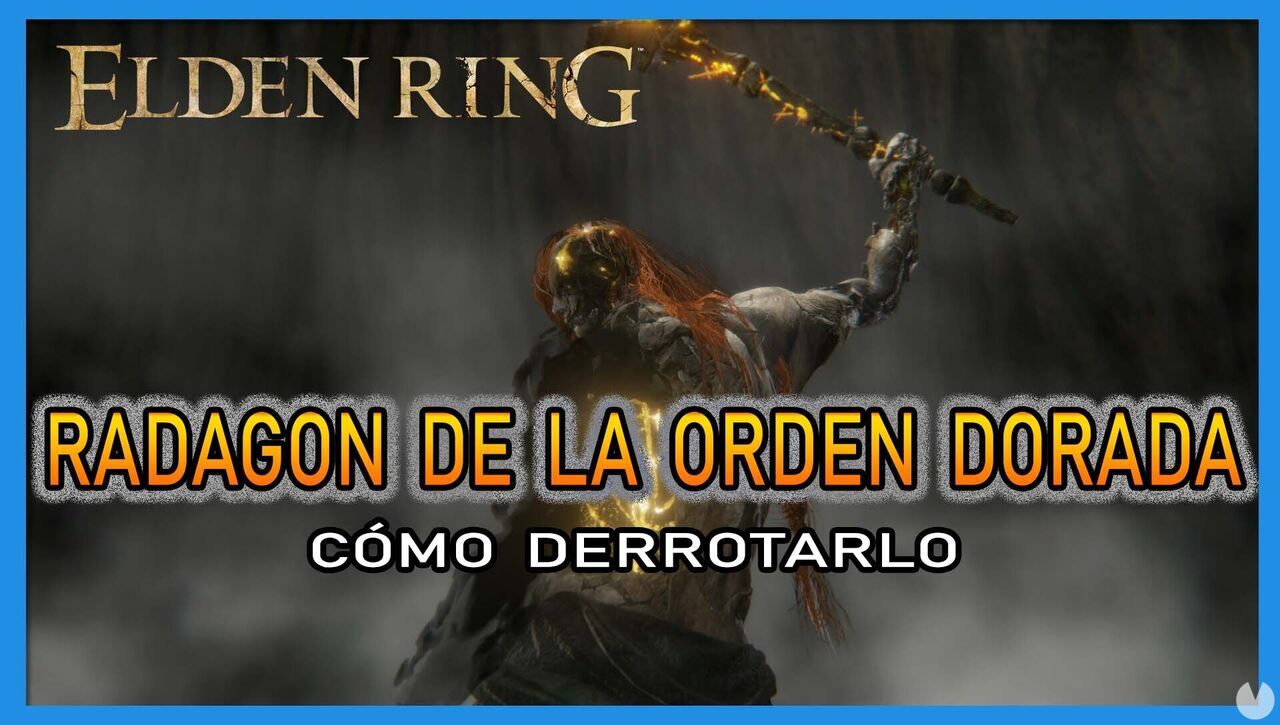 Radagon de la Orden Dorada en Elden Ring: Cmo derrotarlo y recompensas - Elden Ring