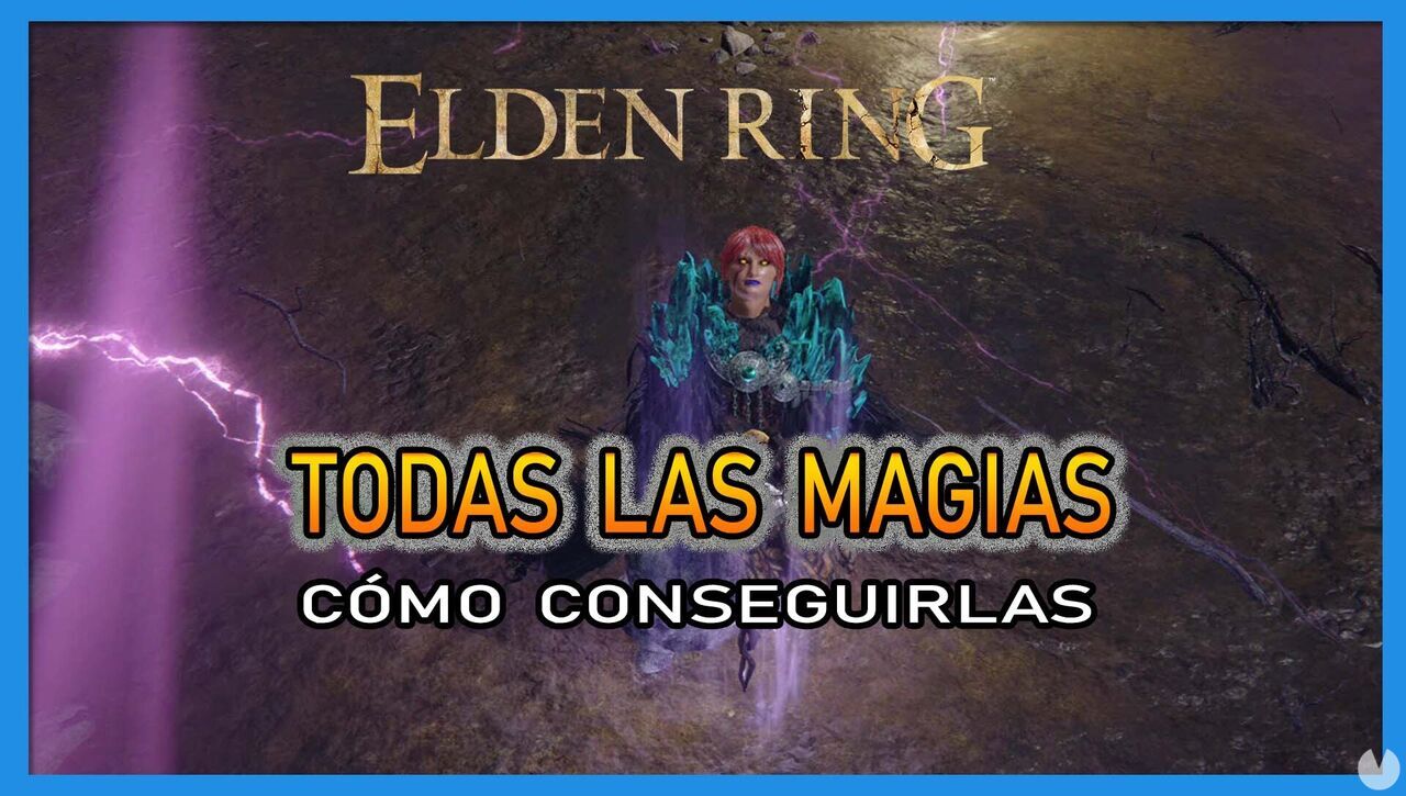 Elden Ring: TODAS las magias y cmo conseguirlas - Elden Ring