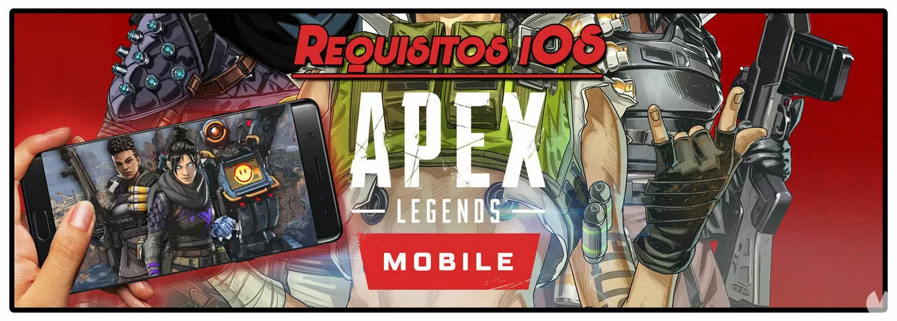 APEX LEGENDS MOBILE NUEVOS REQUISITOS MINIMOS GAMA MEDIA DISPOSITIVOS  COMPATIBLES ANDROID / iOS 