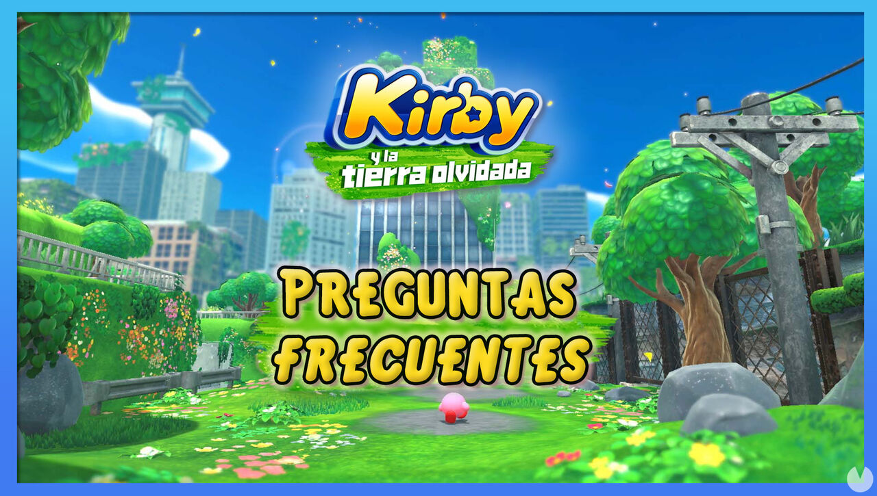 Preguntas frecuentes en Kirby y la tierra olvidada - Kirby y la tierra olvidada