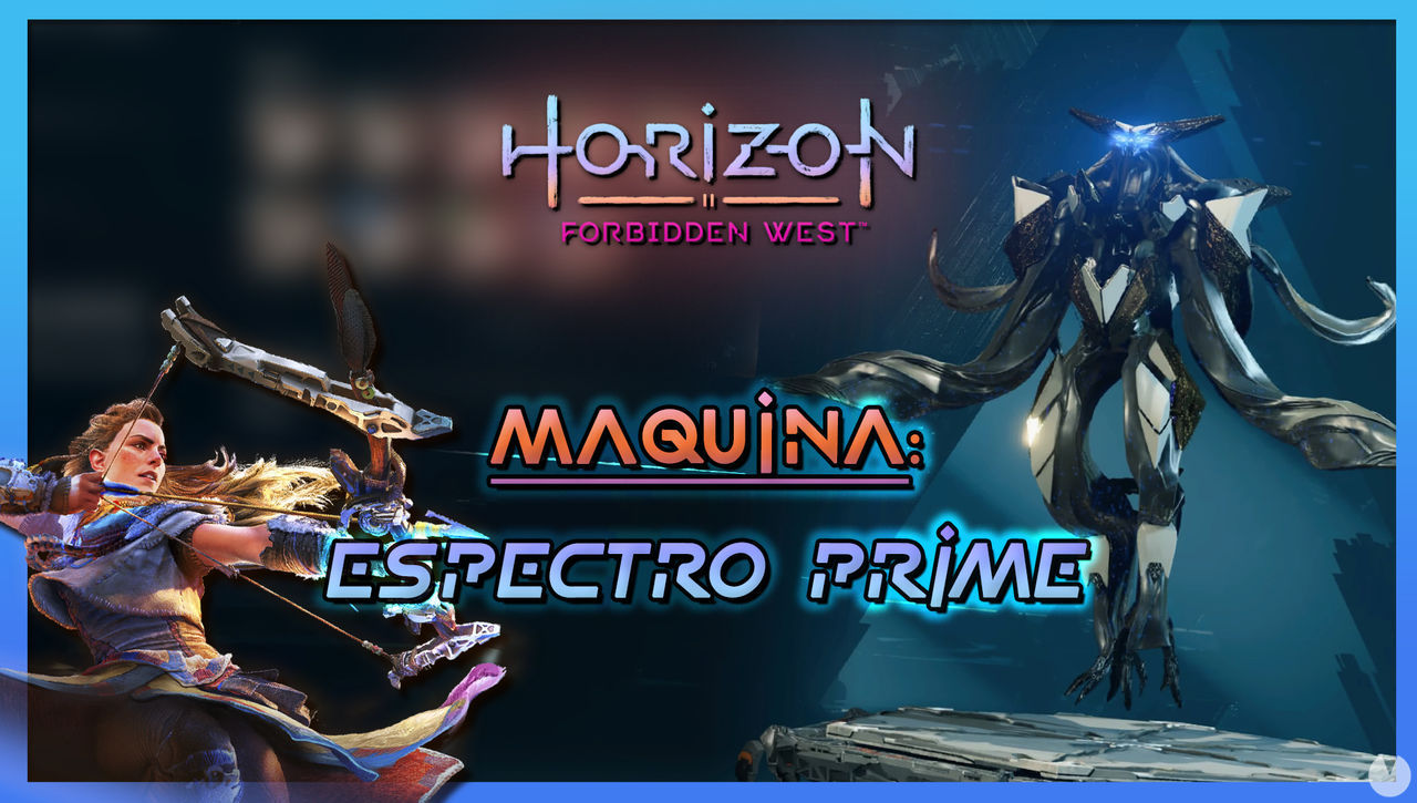 Espectro Prime en Horizon Forbidden West: Debilidades, recompensas y localizacin - Horizon Forbidden West