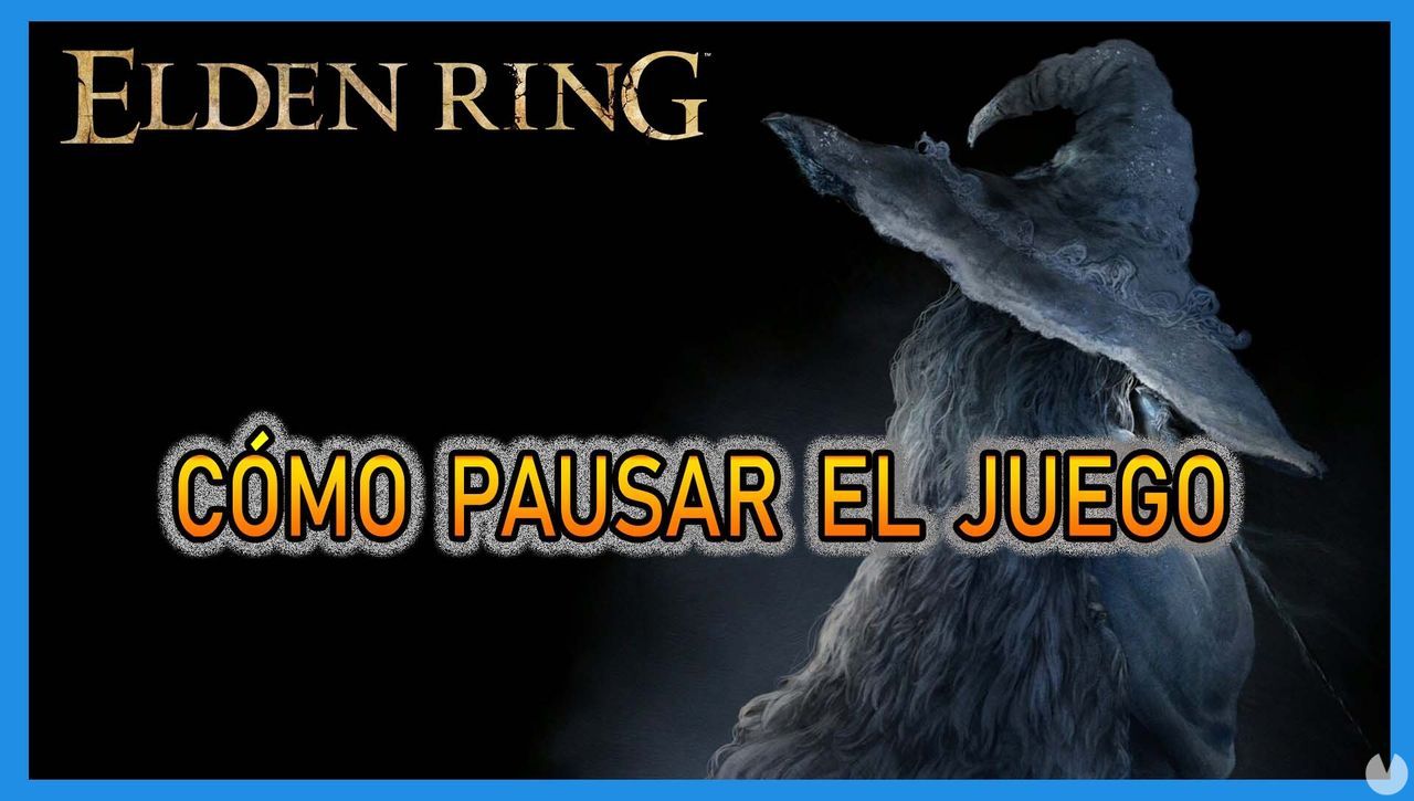 Elden Ring: Cmo pausar la partida en PC y consolas? - Elden Ring