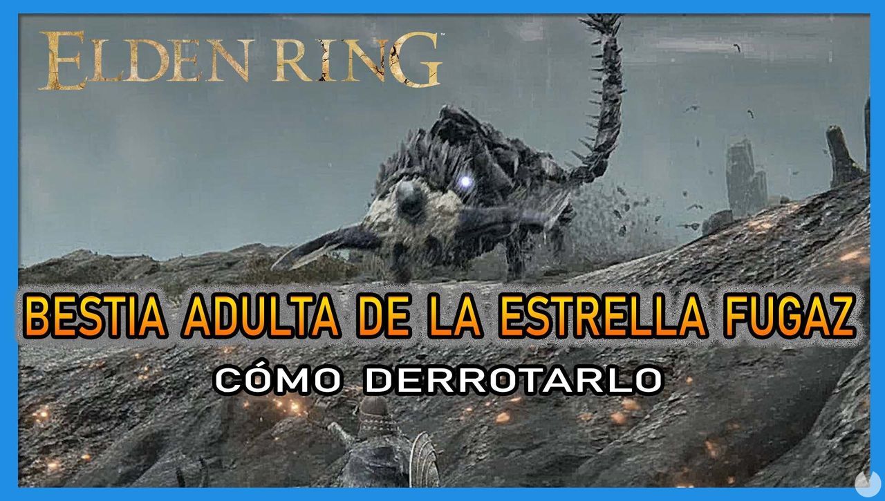 Bestia adulta de la estrella fugaz en Elden Ring: Cmo derrotarlo y recompensas - Elden Ring