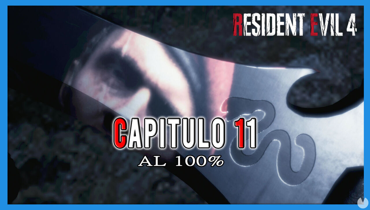 Captulo 11 al 100% en Resident Evil 4 Remake - Resident Evil 4 Remake