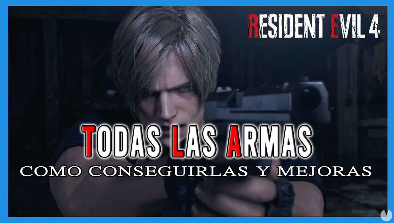 Resident Evil 4 Remake: TODAS las armas y cmo conseguirlas - Resident Evil 4 Remake