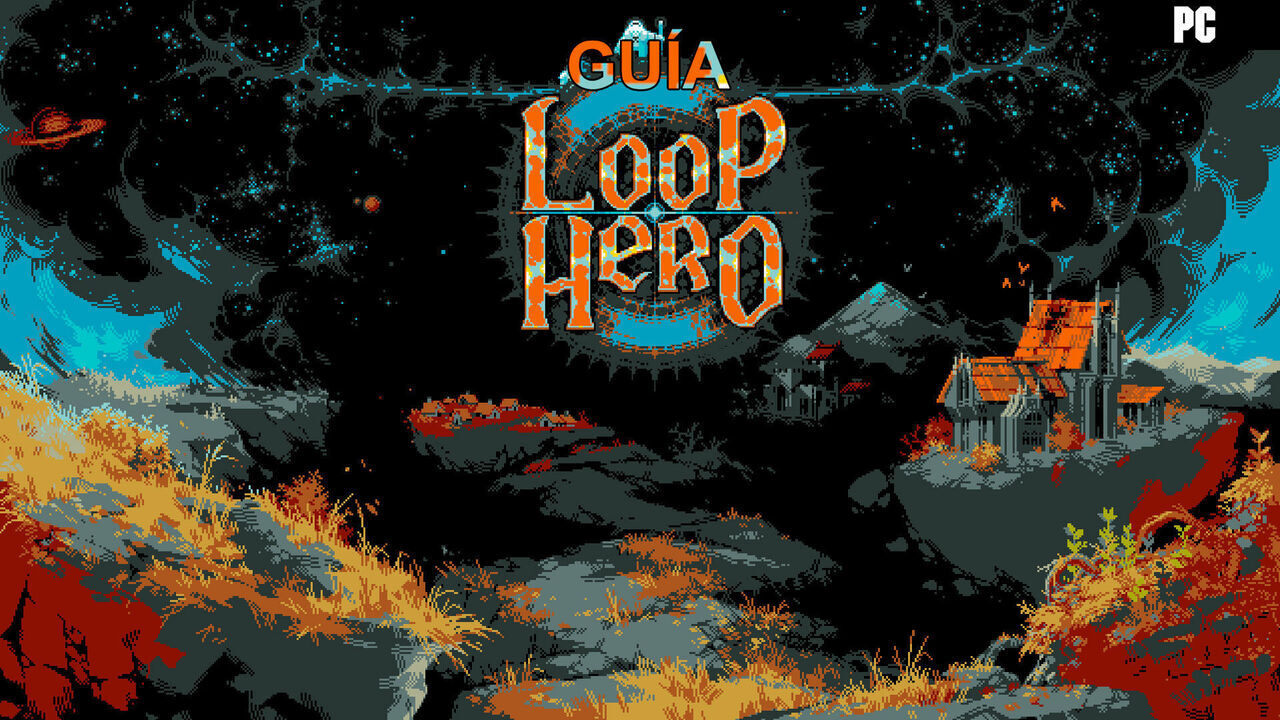 Gua Loop Hero: trucos, consejos y secretos