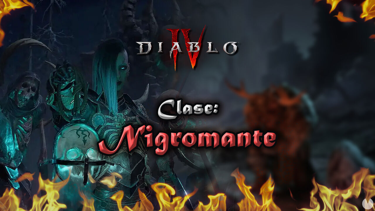 Nigromante en Diablo 4: Atributos, mejores habilidades, builds y consejos - Diablo 4