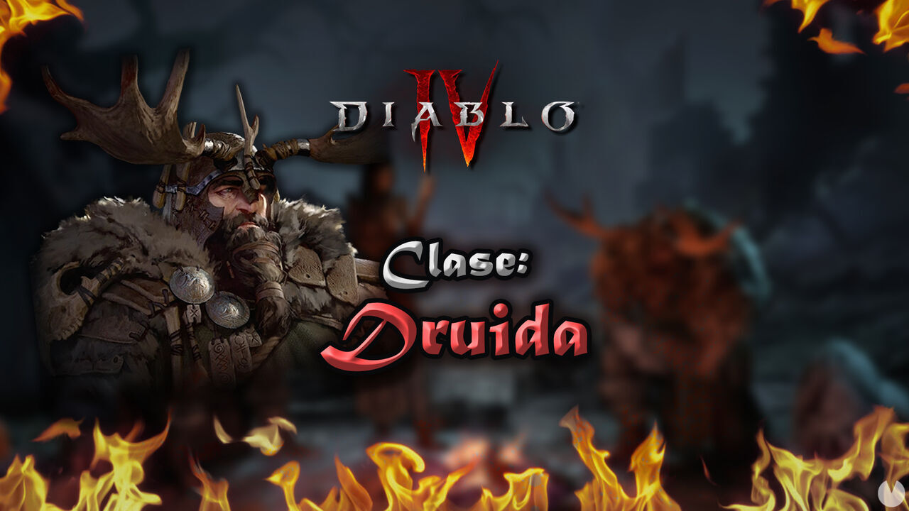 Druida en Diablo 4: Atributos, mejores habilidades, builds y consejos - Diablo 4