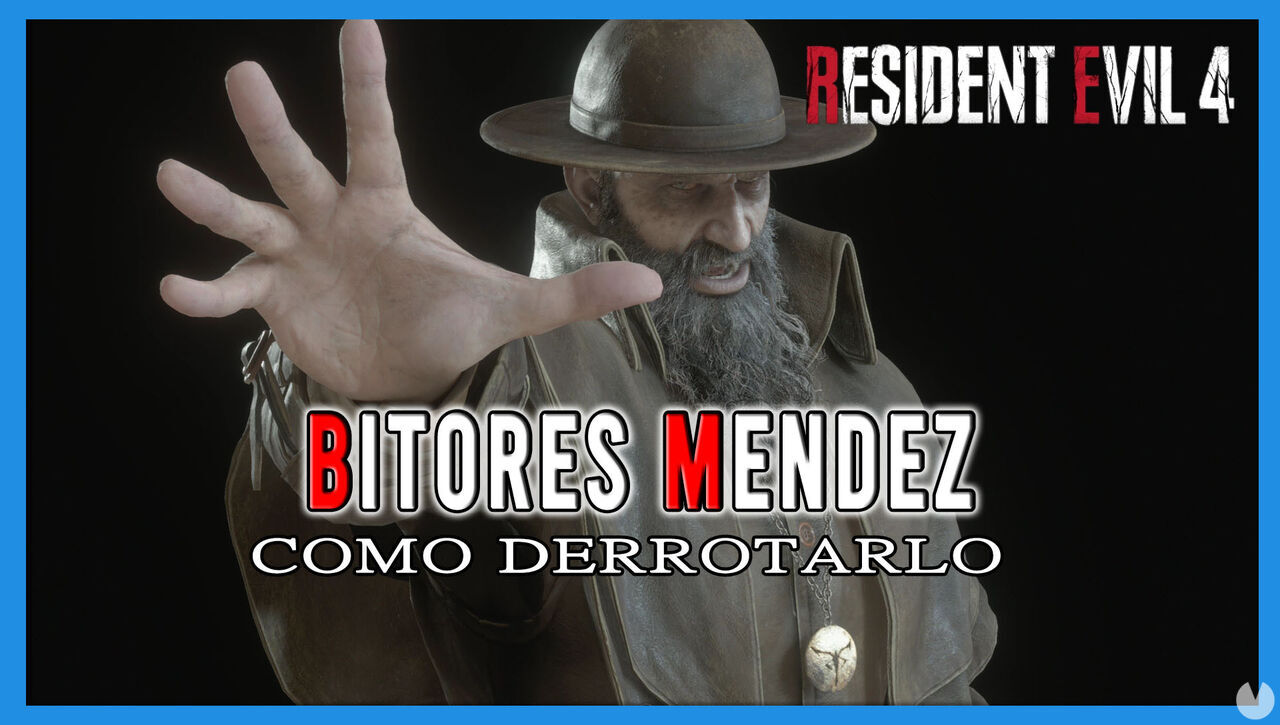 Resident Evil 4 Remake: Cmo matar a Bitores Mndez - Resident Evil 4 Remake