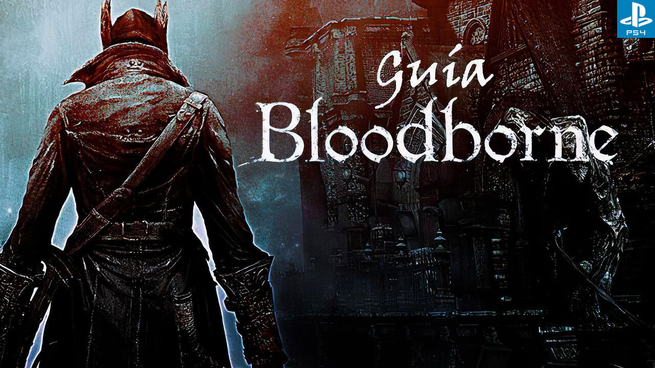 Gua de juego online - Bloodborne
